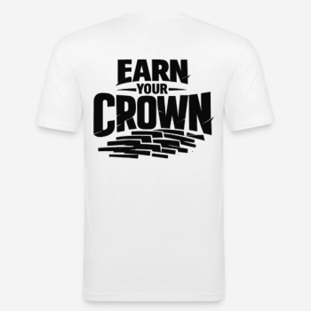 EARN YOUR CROWN Slim Fit T-Shirt in weiß mit Rückendruck